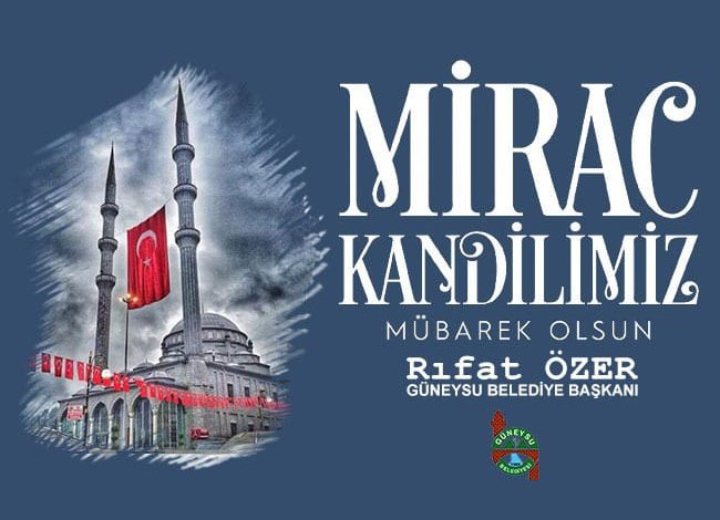 BAŞKAN ÖZER'DEN MİRAÇ KANDİLİ MESAJI