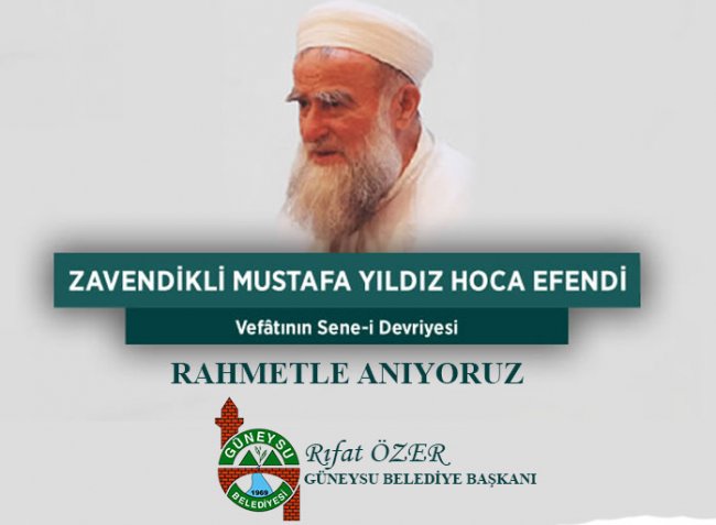 ZAVENDİKLİ MUSTAFA HOCA EFENDİ VEFATININ 11. YILI