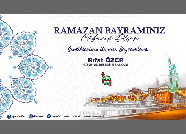 BELEDİYE BAŞKANIMIZ RIFAT ÖZER'DEN BAYRAM MESAJI